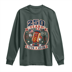 250 Years 1776 to 2026 Cartoon Hot Dog Long Sleeve Shirt Funny Uncle Sam Top Hat Waving American Flag Semiquincentennial TS02 Dark Forest Green Print Your Wear