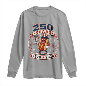 250 Years 1776 to 2026 Cartoon Hot Dog Long Sleeve Shirt Funny Uncle Sam Top Hat Waving American Flag Semiquincentennial TS02 Sport Gray Print Your Wear