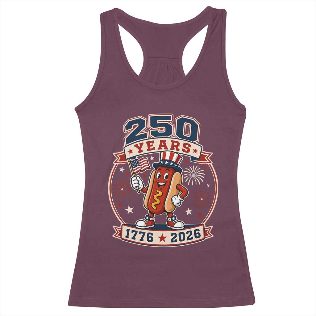 250 Years 1776 to 2026 Cartoon Hot Dog Racerback Tank Top Funny Uncle Sam Top Hat Waving American Flag Semiquincentennial TS02 Maroon Print Your Wear