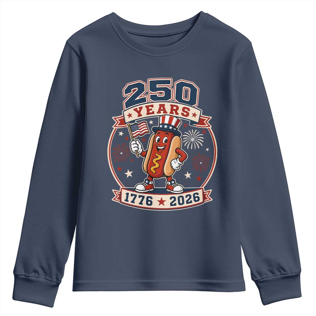 250 Years 1776 to 2026 Cartoon Hot Dog Youth Sweatshirt Funny Uncle Sam Top Hat Waving American Flag Semiquincentennial TS02 Navy Print Your Wear