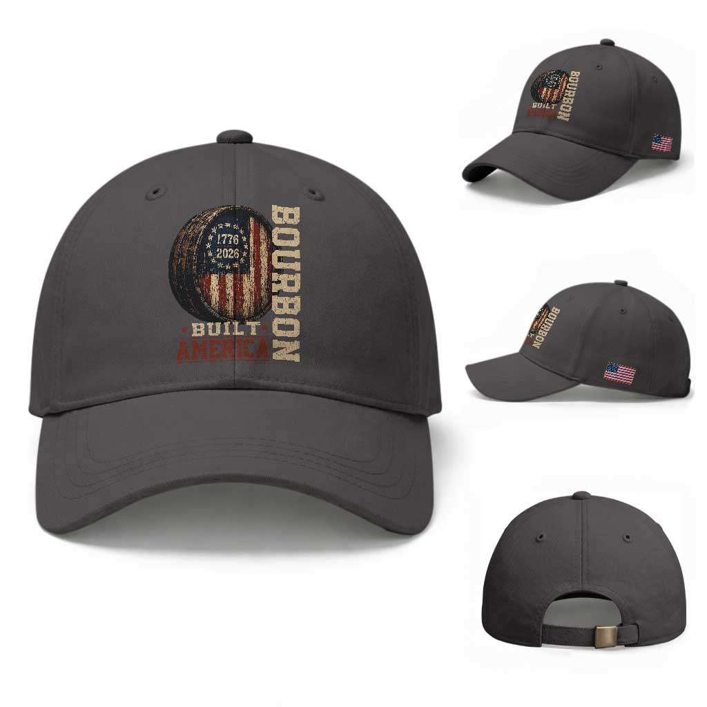 Bourbon Built America Vintage Distressed Graphic Baseball Cap American Flag Whiskey Barrel 1776 to 2026 Semiquincentennial Patriotic TS02 Baseball Cap Universal Fit Dark Gray Print Your Wear