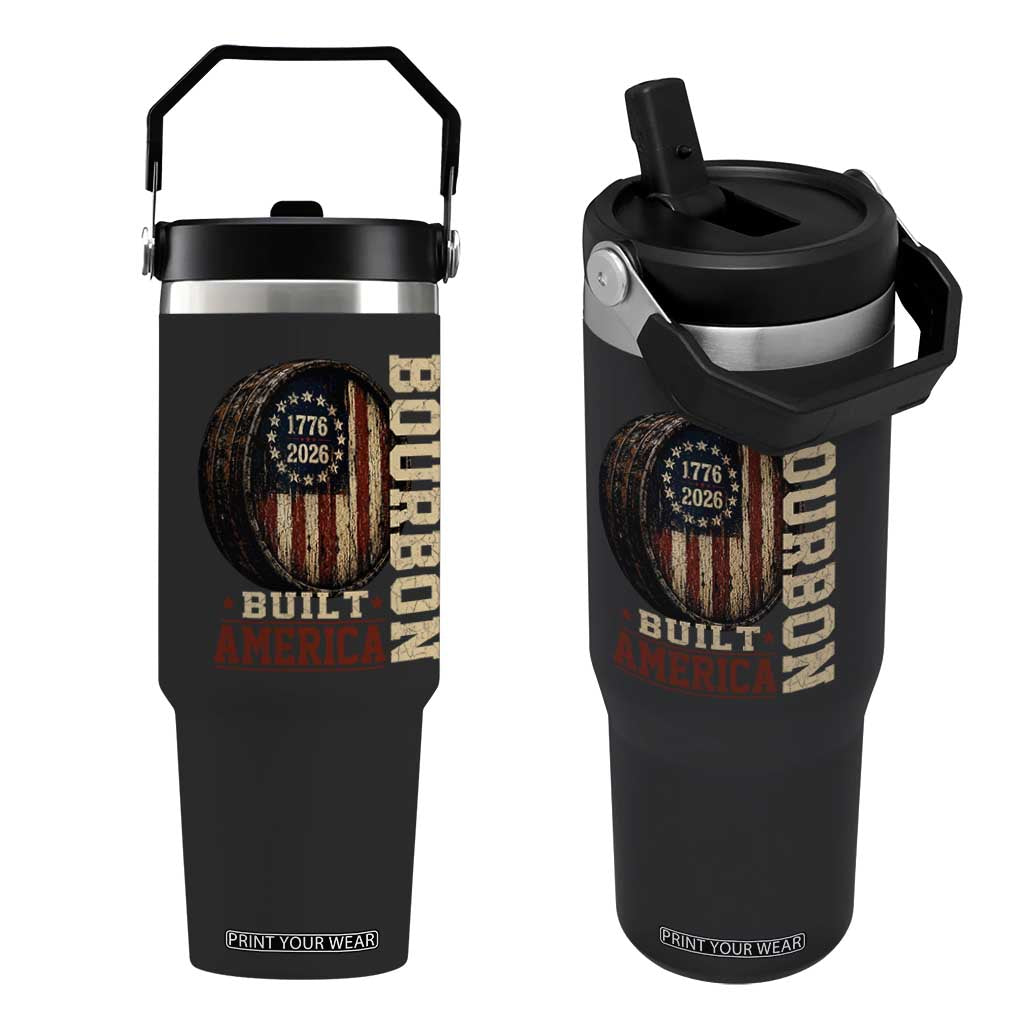 Bourbon Built America Vintage Distressed Graphic Flip Straw Tumbler American Flag Whiskey Barrel 1776 to 2026 Semiquincentennial Patriotic TS02 One Size: 30 oz Black Print Your Wear