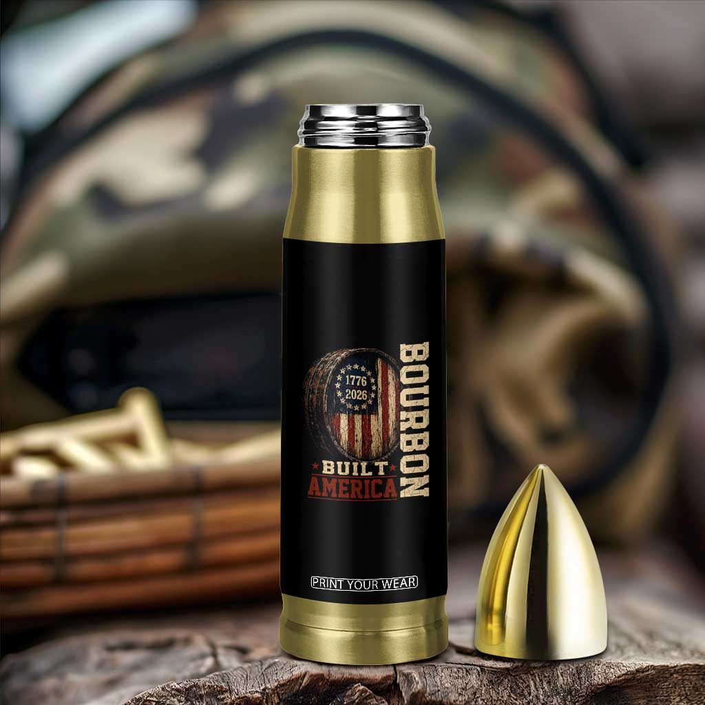 Bourbon Built America Vintage Distressed Graphic Bullet Tumbler American Flag Whiskey Barrel 1776 to 2026 Semiquincentennial Patriotic TS02 Print Your Wear