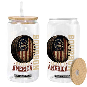 Bourbon Built America Vintage Distressed Graphic Glass Can American Flag Whiskey Barrel 1776 to 2026 Semiquincentennial Patriotic TS02 Print Your Wear