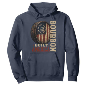 Bourbon Built America Vintage Distressed Graphic Hoodie American Flag Whiskey Barrel 1776 to 2026 Semiquincentennial Patriotic TS02 Navy Print Your Wear