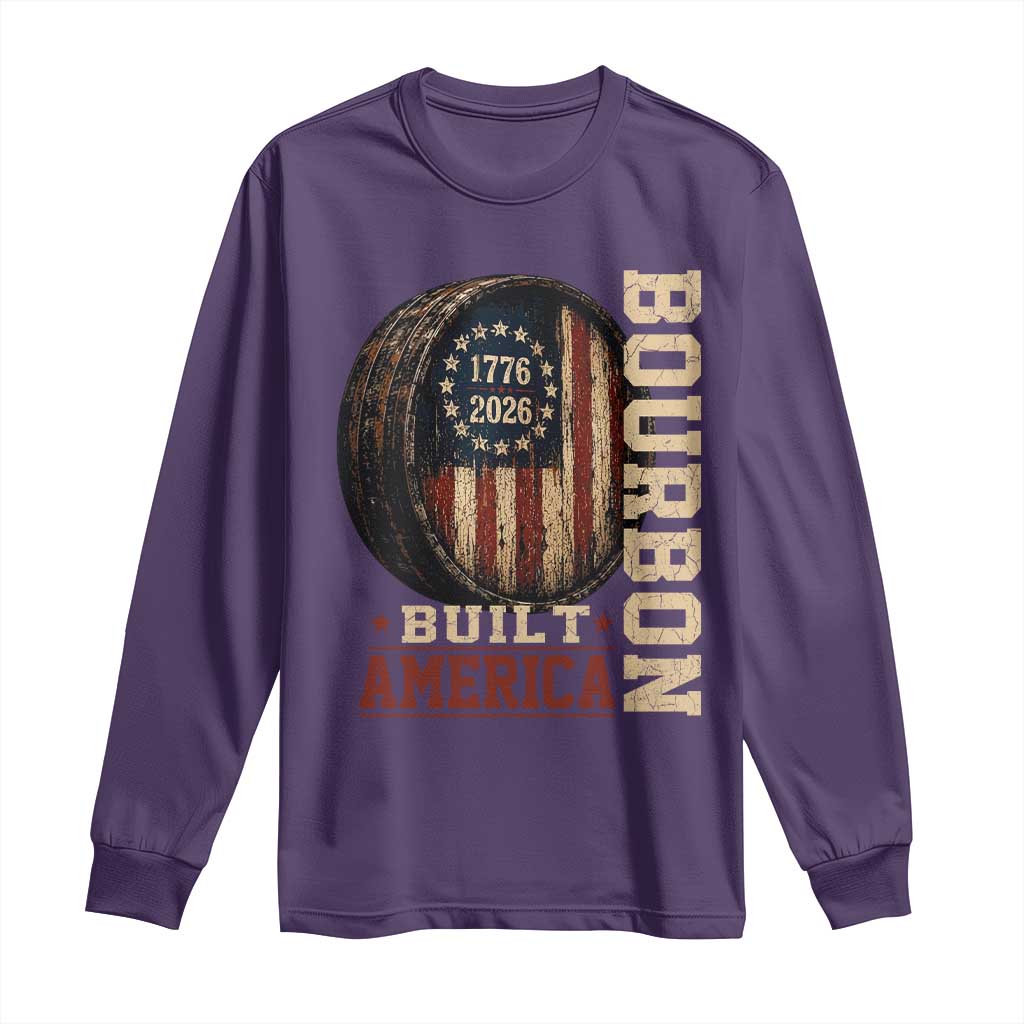 Bourbon Built America Vintage Distressed Graphic Long Sleeve Shirt American Flag Whiskey Barrel 1776 to 2026 Semiquincentennial Patriotic TS02 Purple Print Your Wear