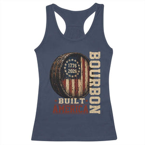 Bourbon Built America Vintage Distressed Graphic Racerback Tank Top American Flag Whiskey Barrel 1776 to 2026 Semiquincentennial Patriotic TS02 Navy Print Your Wear