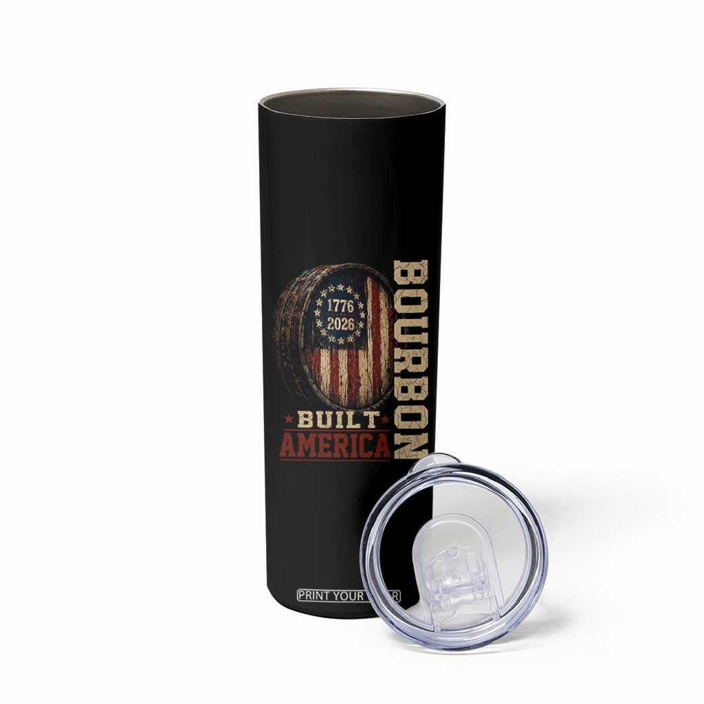 Bourbon Built America Vintage Distressed Graphic Skinny Tumbler American Flag Whiskey Barrel 1776 to 2026 Semiquincentennial Patriotic TS02 Print Your Wear