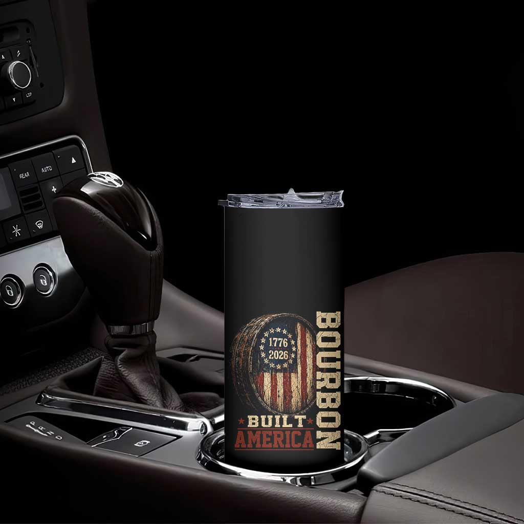 Bourbon Built America Vintage Distressed Graphic Skinny Tumbler American Flag Whiskey Barrel 1776 to 2026 Semiquincentennial Patriotic TS02 Print Your Wear