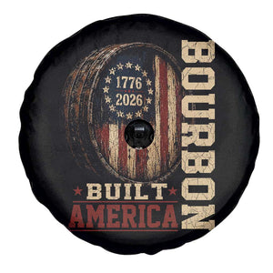 Bourbon Built America Vintage Distressed Graphic Spare Tire Cover American Flag Whiskey Barrel 1776 to 2026 Semiquincentennial Patriotic TS02 Print Your Wear