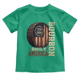 Bourbon Built America Vintage Distressed Graphic Toddler T Shirt American Flag Whiskey Barrel 1776 to 2026 Semiquincentennial Patriotic TS02 Irish Green Print Your Wear