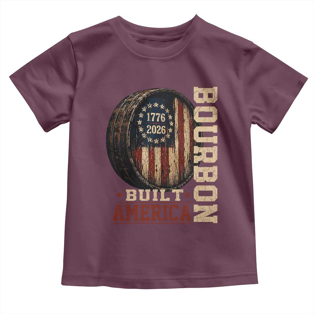 Bourbon Built America Vintage Distressed Graphic Toddler T Shirt American Flag Whiskey Barrel 1776 to 2026 Semiquincentennial Patriotic TS02 Maroon Print Your Wear