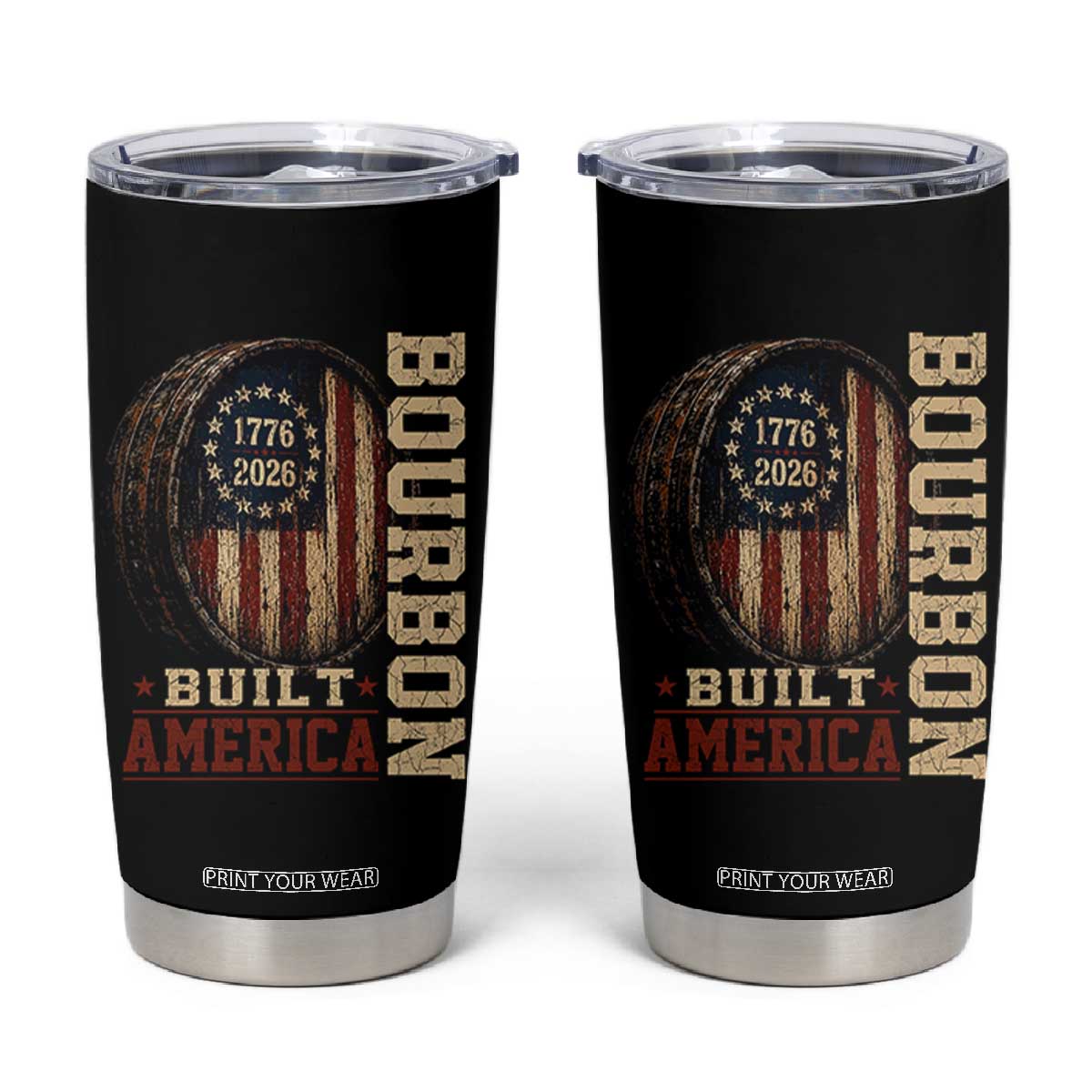Bourbon Built America Vintage Distressed Graphic Tumbler Cup American Flag Whiskey Barrel 1776 to 2026 Semiquincentennial Patriotic TS02 Black Print Your Wear
