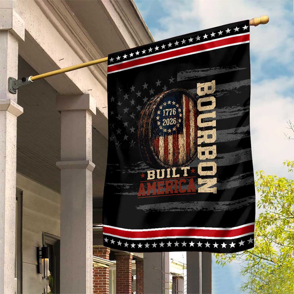 Bourbon Built America Vintage Distressed Graphic Patriotic Garden Flag American Flag Whiskey Barrel 1776 to 2026 Semiquincentennial