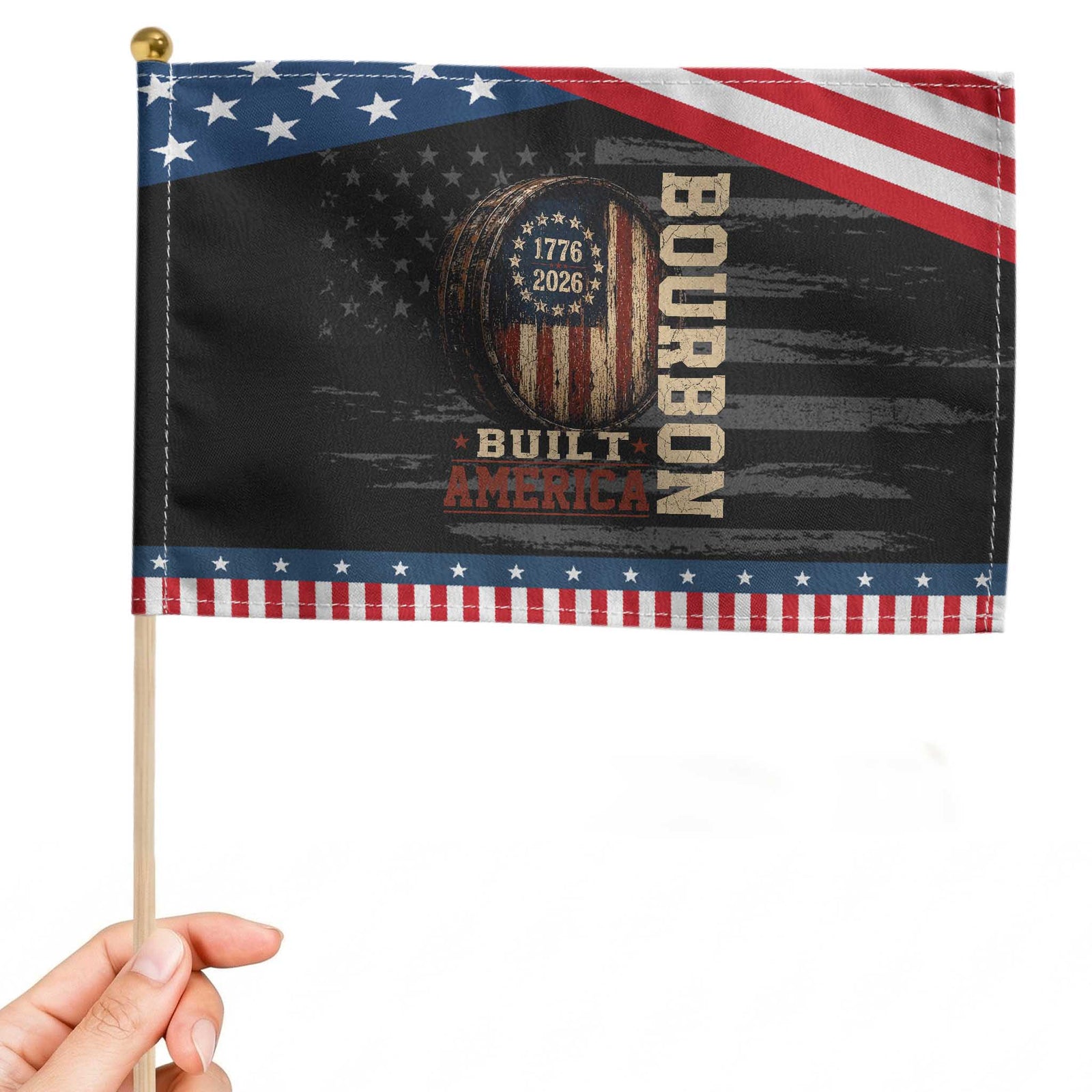 Bourbon Built America Vintage Distressed Graphic Patriotic Handheld Flag American Flag Whiskey Barrel 1776 to 2026 Semiquincentennial TS02 Distressed 8.2