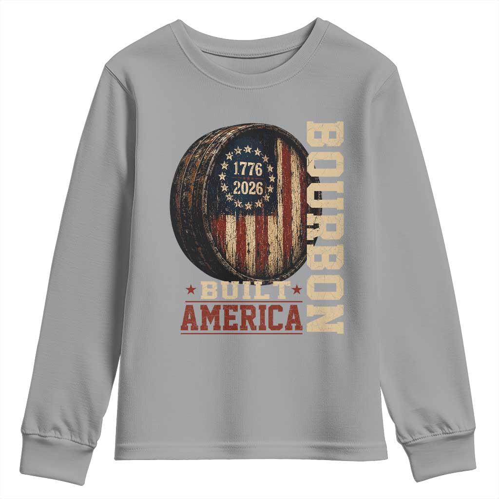 Bourbon Built America Vintage Distressed Graphic Youth Sweatshirt American Flag Whiskey Barrel 1776 to 2026 Semiquincentennial Patriotic TS02 Sport Gray Print Your Wear
