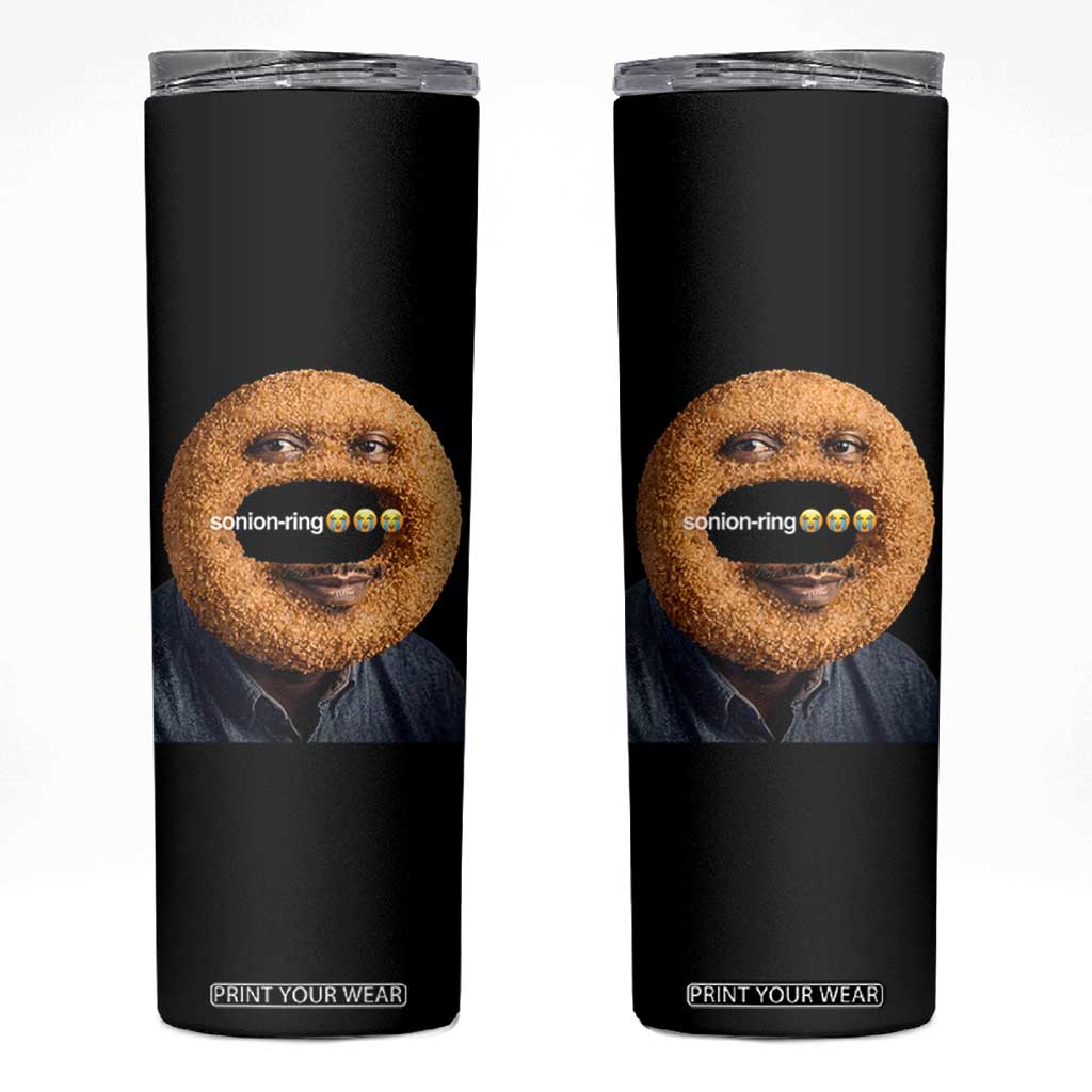 Funny Sonion Ring Cursed Meme Graphic Skinny Tumbler Surreal Deep Fried Onion Ring Joke TS02 Black Print Your Wear