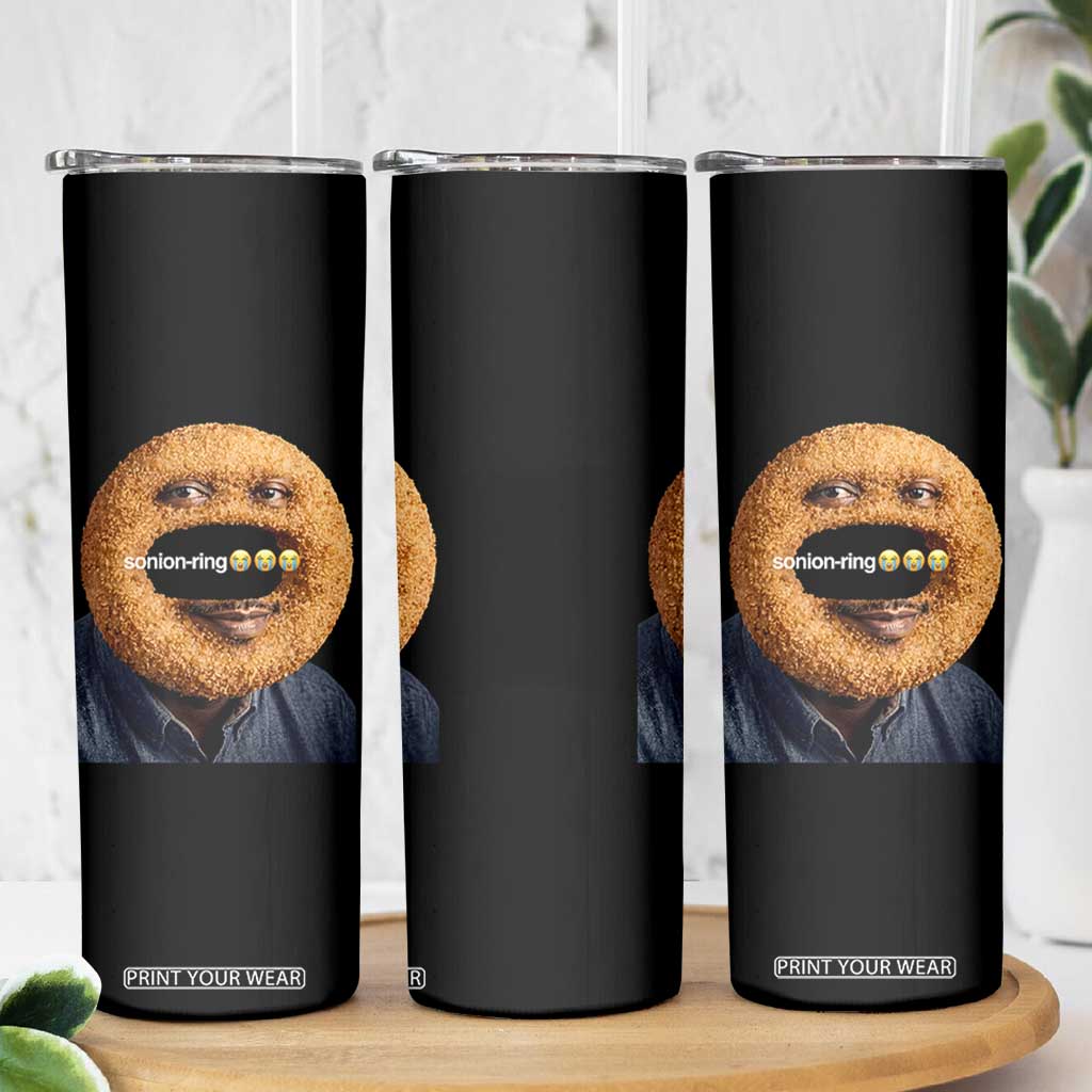 Funny Sonion Ring Cursed Meme Graphic Skinny Tumbler Surreal Deep Fried Onion Ring Joke TS02 Print Your Wear