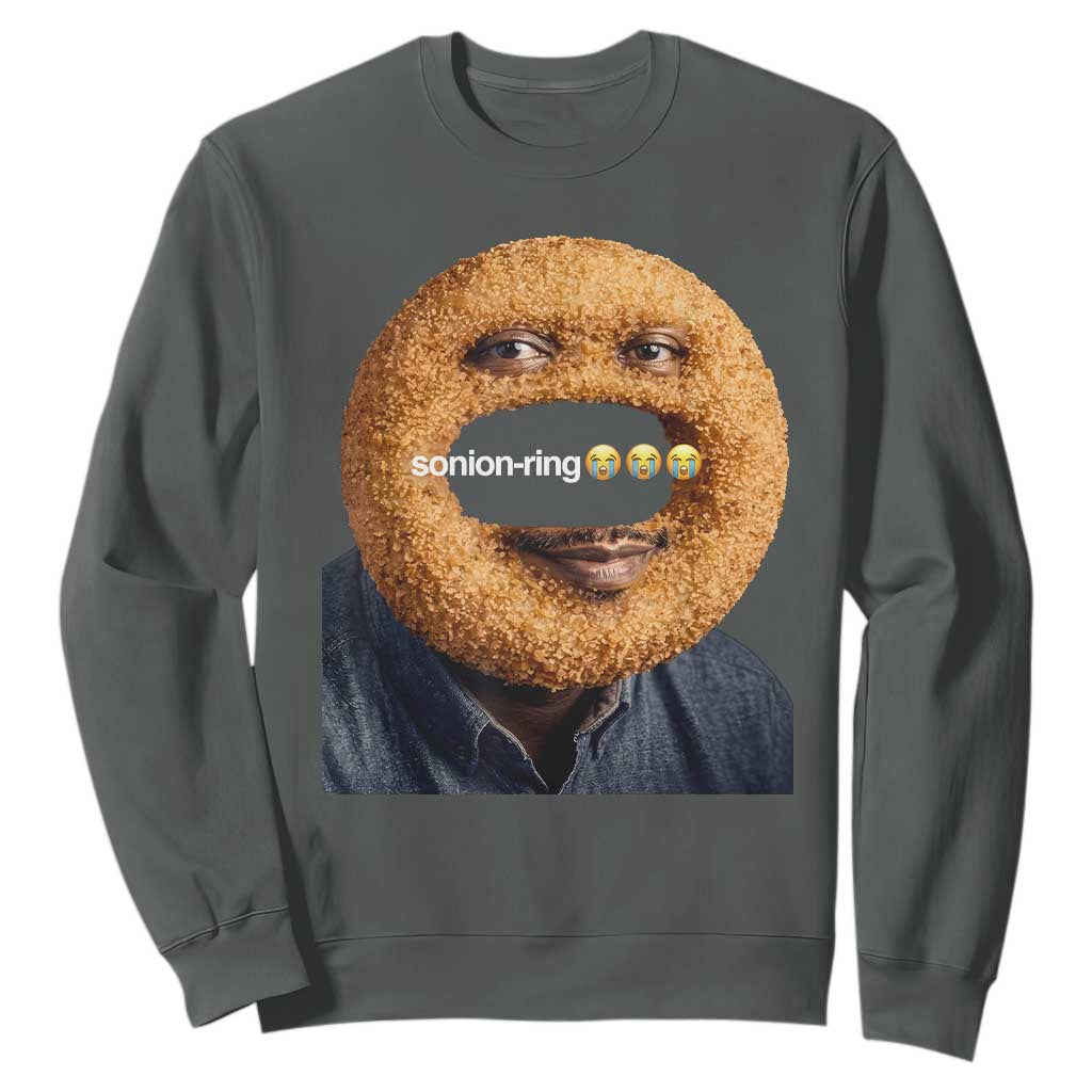 Funny Sonion Ring Cursed Meme Graphic Sweatshirt Surreal Deep Fried Onion Ring Joke