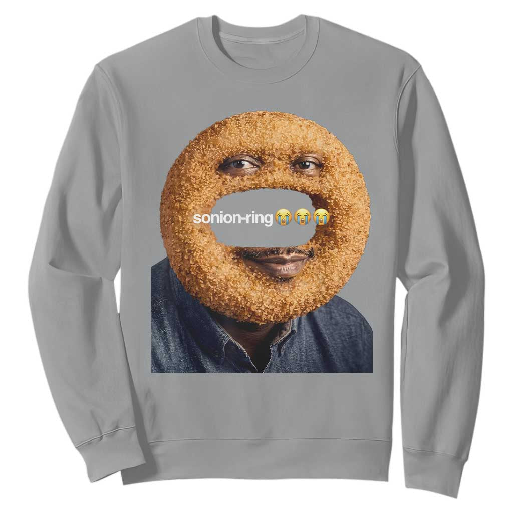 Funny Sonion Ring Cursed Meme Graphic Sweatshirt Surreal Deep Fried Onion Ring Joke