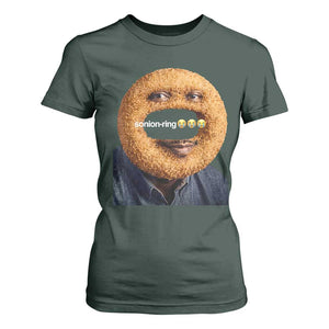 Funny Sonion Ring Cursed Meme Graphic T Shirt For Women Surreal Deep Fried Onion Ring Joke TS02 Dark Forest Green Print Your Wear