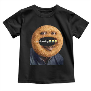 Funny Sonion Ring Cursed Meme Graphic Toddler T Shirt Surreal Deep Fried Onion Ring Joke