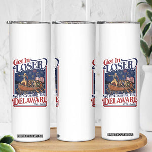 Get In Loser We're Crossing The Delaware 1776 to 2026 Retro Skinny Tumbler Funny George Washington Patriotic Fireworks Semiquincentennial