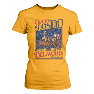 Get In Loser We're Crossing The Delaware 1776 to 2026 Retro T Shirt For Women Funny George Washington Patriotic Fireworks Semiquincentennial