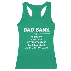 Funny Humor Father Financial Provider Joke Racerback Tank Top Dad Bank Open 24/7 Fast Cash No Credit Checks Fathers Day Gag Gift