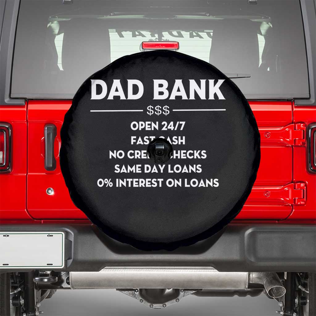 Funny Humor Father Financial Provider Joke Spare Tire Cover Dad Bank Open 24/7 Fast Cash No Credit Checks Fathers Day Gag Gift