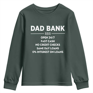 Funny Humor Father Financial Provider Joke Youth Sweatshirt Dad Bank Open 24/7 Fast Cash No Credit Checks Fathers Day Gag Gift