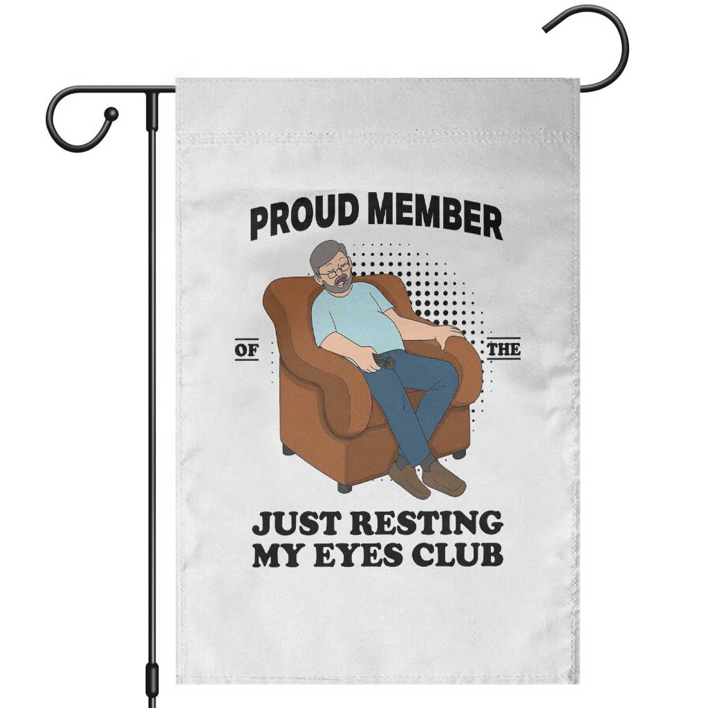 Funny Napping Dad Sleepy Grandpas and Fathers Garden Flag Proud Member Of The Just Resting My Eyes Club Armchair Cartoon Graphic