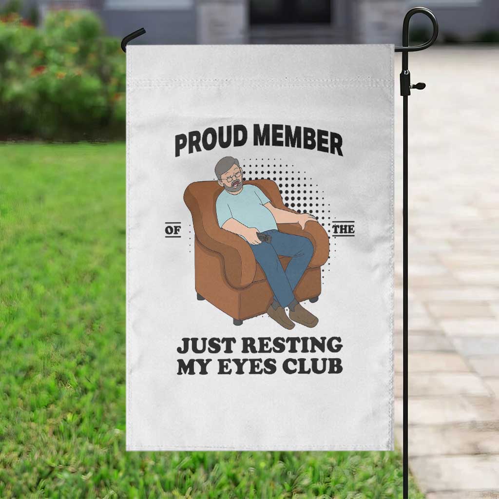 Funny Napping Dad Sleepy Grandpas and Fathers Garden Flag Proud Member Of The Just Resting My Eyes Club Armchair Cartoon Graphic