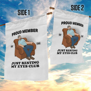 Funny Napping Dad Sleepy Grandpas and Fathers Garden Flag Proud Member Of The Just Resting My Eyes Club Armchair Cartoon Graphic
