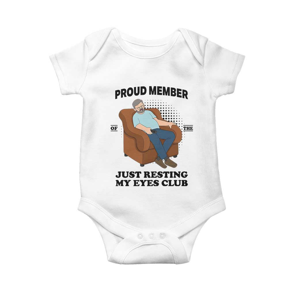 Funny Napping Dad Sleepy Grandpas and Fathers Baby Onesie Proud Member Of The Just Resting My Eyes Club Armchair Cartoon Graphic TS02 White Print Your Wear