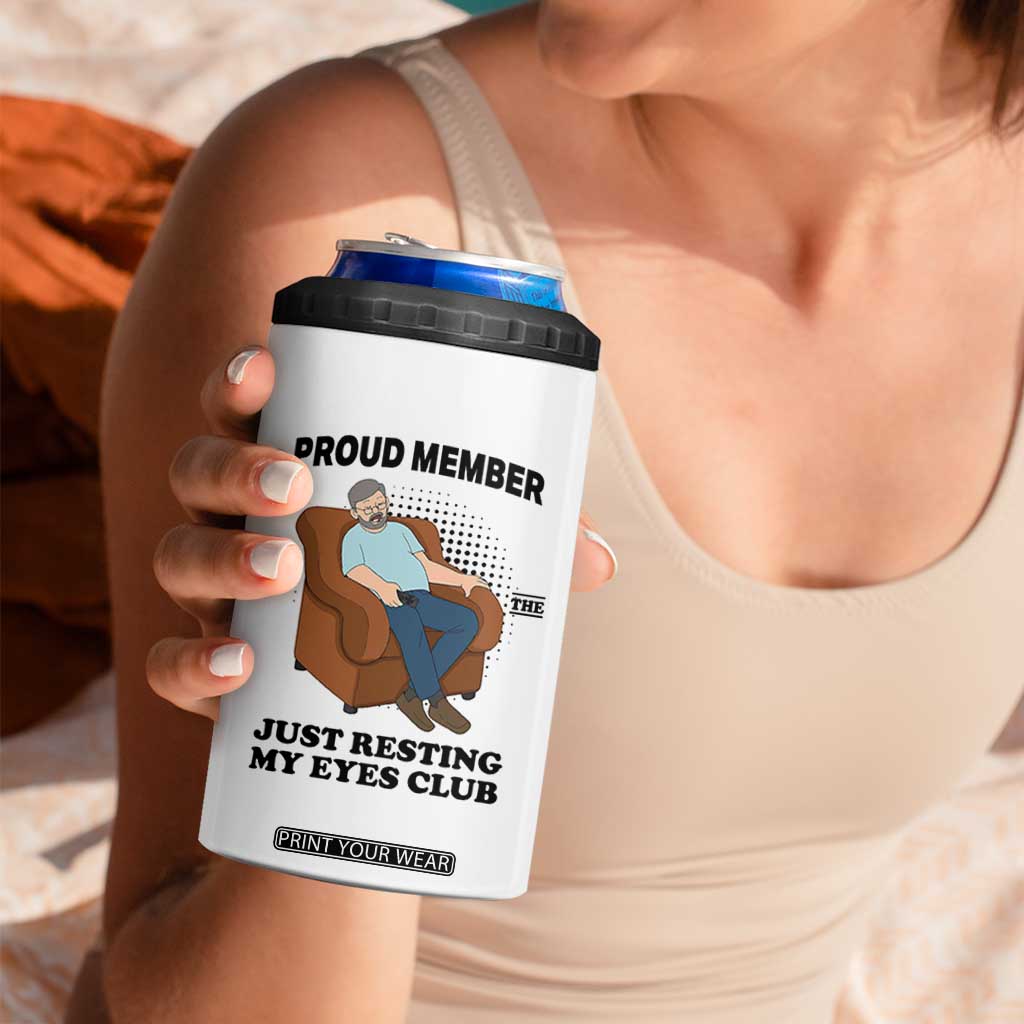 Funny Napping Dad Sleepy Grandpas and Fathers 4 in 1 Can Cooler Tumbler Proud Member Of The Just Resting My Eyes Club Armchair Cartoon Graphic