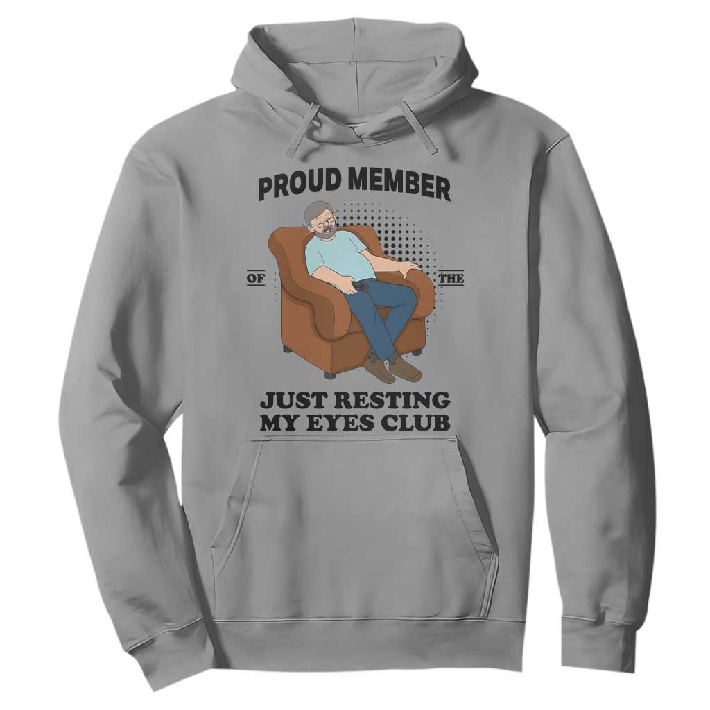 Funny Napping Dad Sleepy Grandpas and Fathers Hoodie Proud Member Of The Just Resting My Eyes Club Armchair Cartoon Graphic
