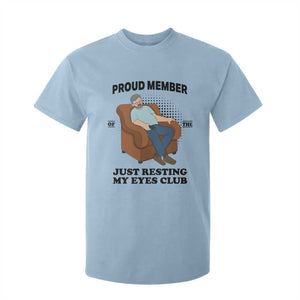 Funny Napping Dad Sleepy Grandpas and Fathers T Shirt For Kid Proud Member Of The Just Resting My Eyes Club Armchair Cartoon Graphic
