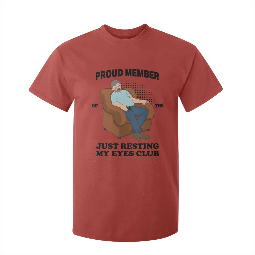 Funny Napping Dad Sleepy Grandpas and Fathers T Shirt For Kid Proud Member Of The Just Resting My Eyes Club Armchair Cartoon Graphic