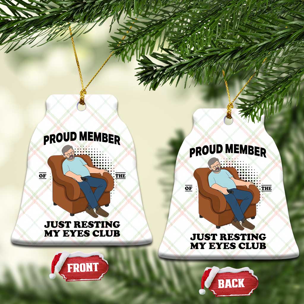 Funny Napping Dad Sleepy Grandpas and Fathers Ceramic Ornament Proud Member Of The Just Resting My Eyes Club Armchair Cartoon Graphic