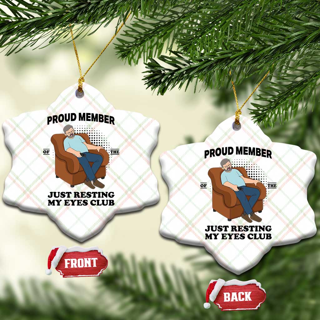 Funny Napping Dad Sleepy Grandpas and Fathers Ceramic Ornament Proud Member Of The Just Resting My Eyes Club Armchair Cartoon Graphic