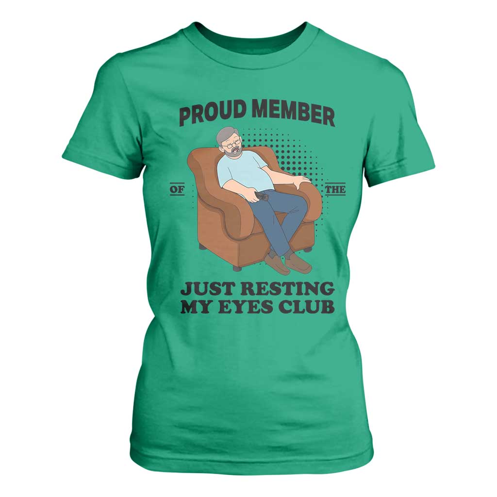 Funny Napping Dad Sleepy Grandpas and Fathers T Shirt For Women Proud Member Of The Just Resting My Eyes Club Armchair Cartoon Graphic