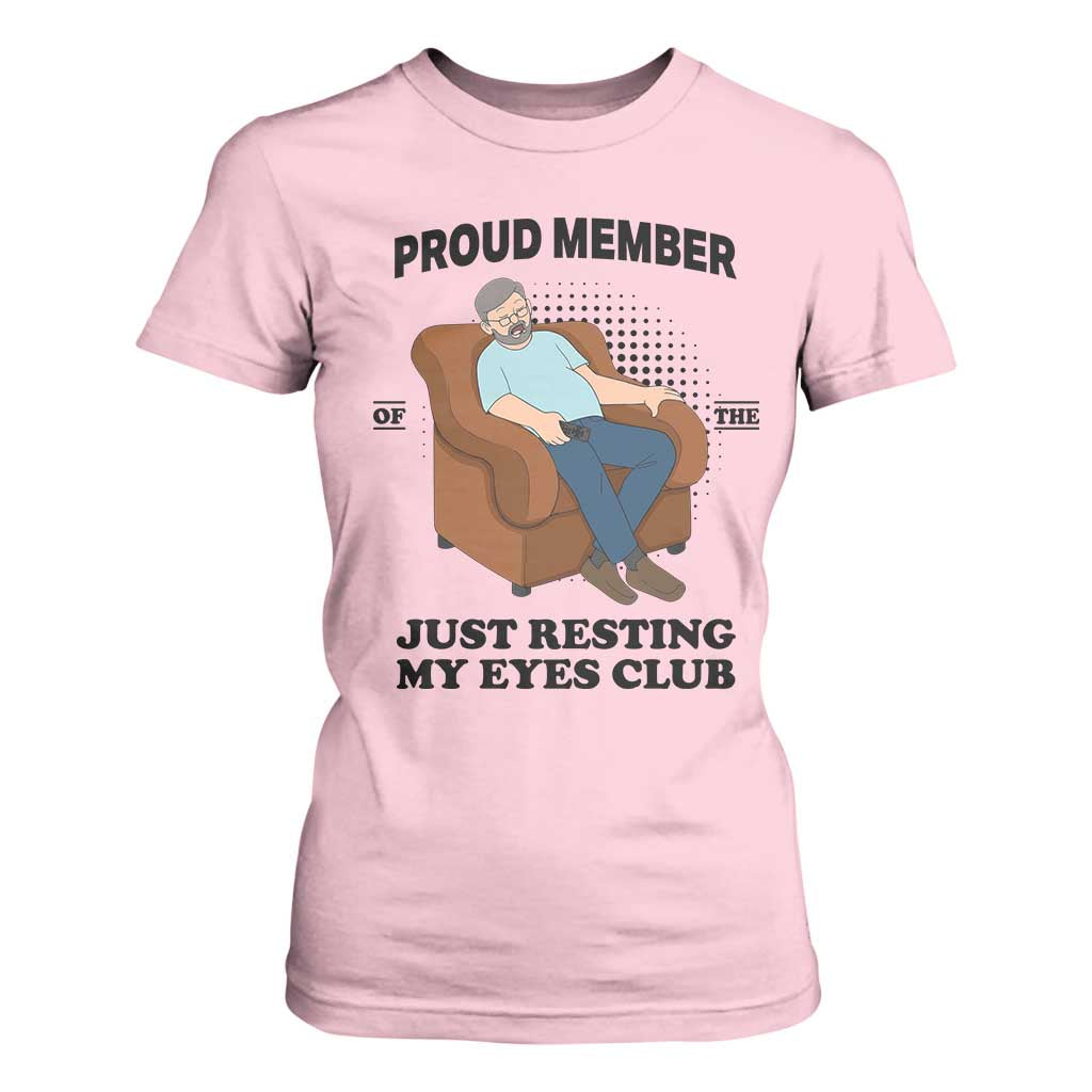 Funny Napping Dad Sleepy Grandpas and Fathers T Shirt For Women Proud Member Of The Just Resting My Eyes Club Armchair Cartoon Graphic
