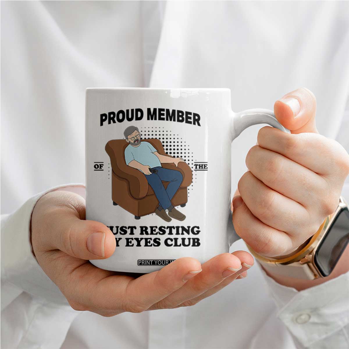 Funny Napping Dad Sleepy Grandpas and Fathers Coffee Mug Proud Member Of The Just Resting My Eyes Club Armchair Cartoon Graphic