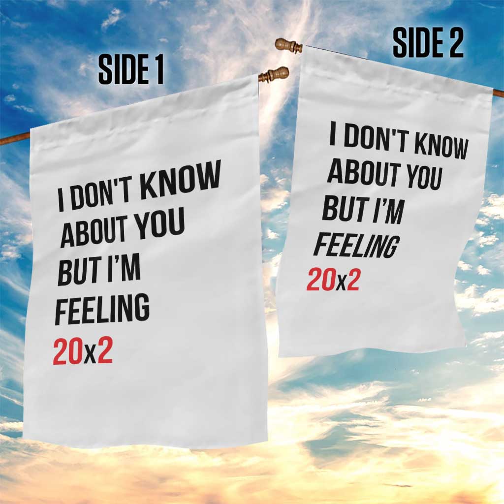 Funny 40th Birthday Pop Culture Lyric Parody Garden Flag Im Feeling 20x2 40 Years Old Milestone Bday Gag Gift