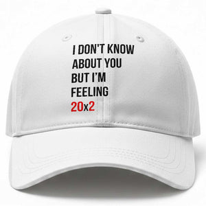 Funny 40th Birthday Pop Culture Lyric Parody Baseball Cap Im Feeling 20x2 40 Years Old Milestone Bday Gag Gift