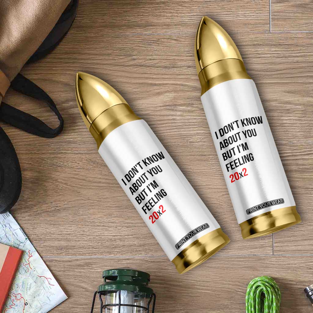 Funny 40th Birthday Pop Culture Lyric Parody Bullet Tumbler Im Feeling 20x2 40 Years Old Milestone Bday Gag Gift