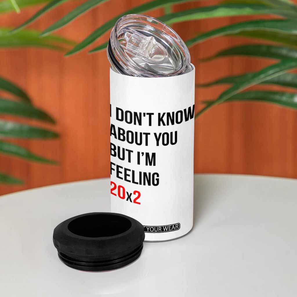 Funny 40th Birthday Pop Culture Lyric Parody 4 in 1 Can Cooler Tumbler Im Feeling 20x2 40 Years Old Milestone Bday Gag Gift