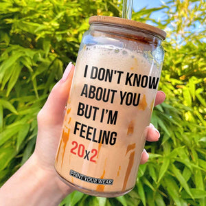 Funny 40th Birthday Pop Culture Lyric Parody Glass Can Im Feeling 20x2 40 Years Old Milestone Bday Gag Gift