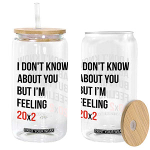 Funny 40th Birthday Pop Culture Lyric Parody Glass Can Im Feeling 20x2 40 Years Old Milestone Bday Gag Gift
